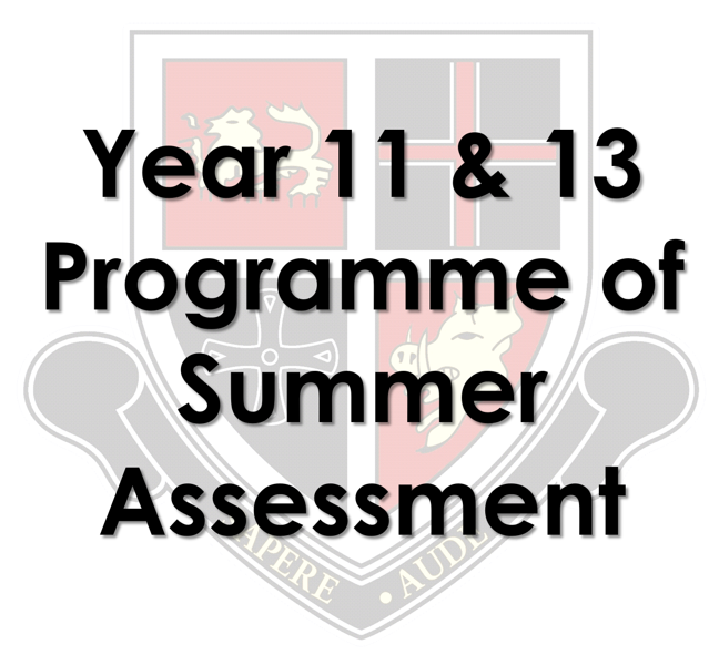 Image of Year 11 and 13 Programme of Summer Assessment March 2021
